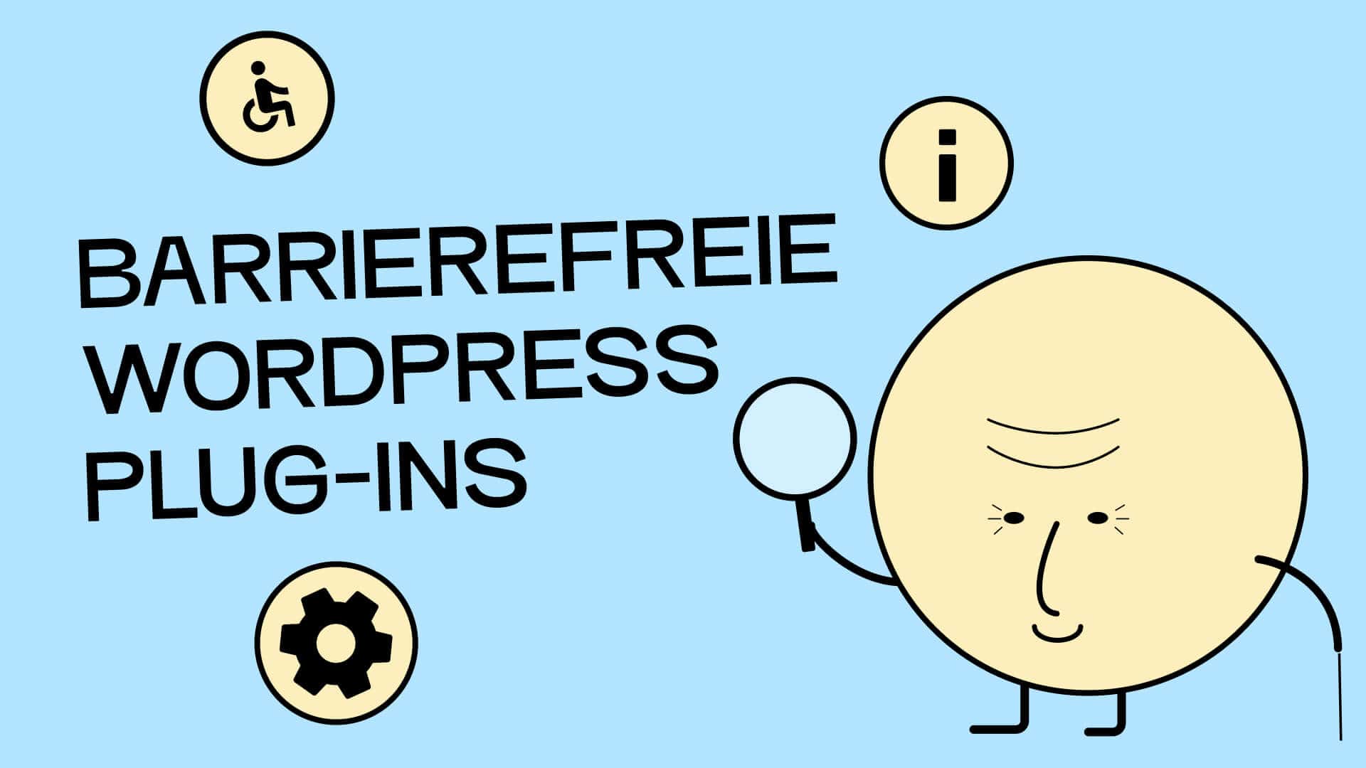 Eine illustrierte Figur, die eine alte Person mit Gehstock und Lupe darstellt. Daneben steht: "Barrierefreie WordPress Plug-ins."