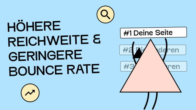 Eine illustrierte Figur hebt ein Schild hoch, auf dem steht "Nummer 1 - Deine Seite". Darum sind zwei Schilder mit Nummer 2 und 3. Daneben steht: höhere Reichweite und geringere Bounce-Rate