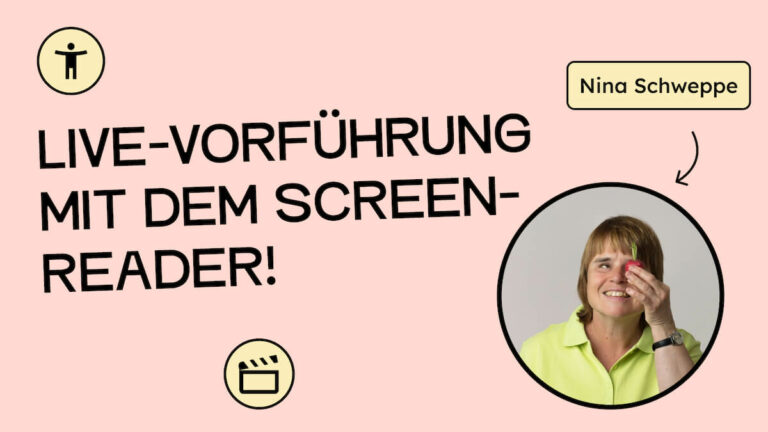 Text auf Bild: Live-Verführung mit dem Screenreader. Daneben ist ein Bild von Nina Schweppe in einem gelben Hemd, wie sie ein Apfel vor eins ihrer Augen hält.