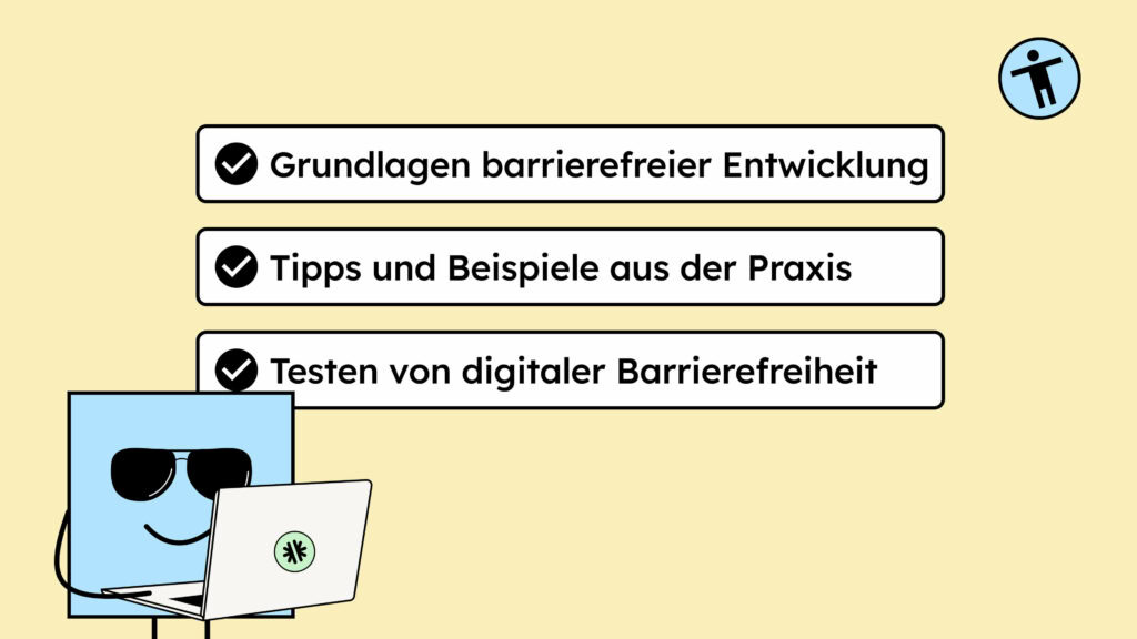 Unser Maskottchen Manfred hat ein Laptop in der Hand. Neben ihm steht: Grundlagen der digitalen Barrierefreiheit. Tipps und Beispiele aus der Praxis und Testen von digitaler Barrierefreiheit.