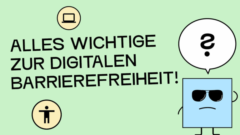 Bild auf Text: alles Wichtige zur digitalen Barrierefreiheit. Daneben ist eine Illustration einer blinden Figur mit Fragezeichen über dem Kopf.