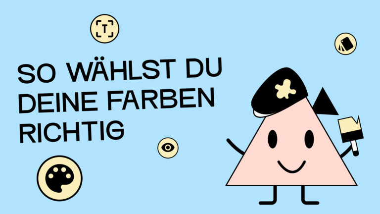 Text auf Bild: So wählst du deine Farben richtig. Daneben eine Illustration einer Figur, die eine Mütze trägt, auf er ein Farbklecks ist. In der Hand hält sie einen Pinsel