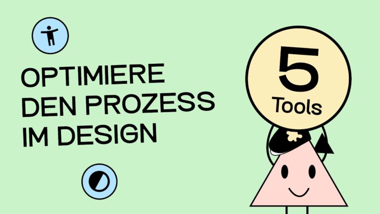 Optimiere den Prozess im Design. Unser dreieckiges Maskottchen Tine hält eine Kugel über ihren Kopf. Darin steht: 5 Tools.