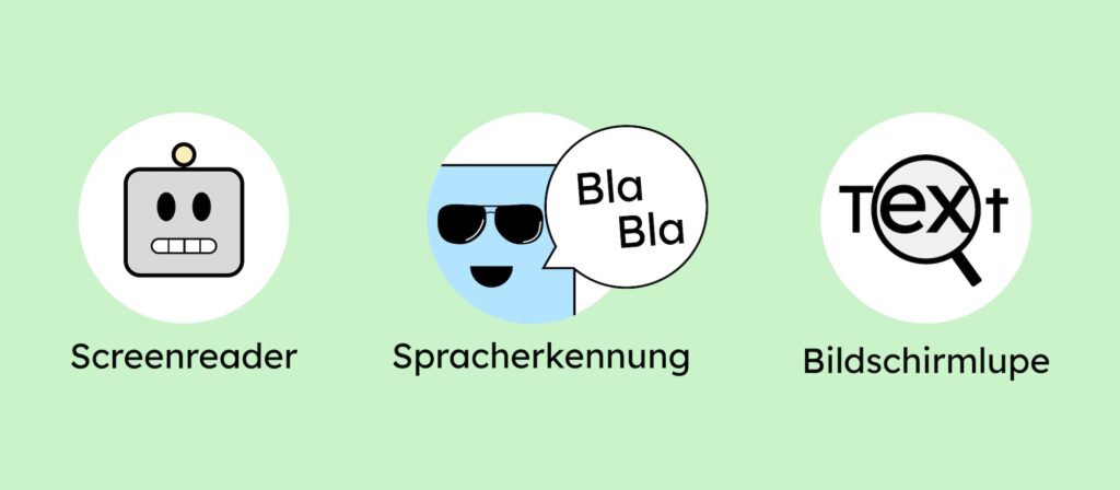 Drei Arten assistiver Technologie: Screenreader, Spracherkennung und Bildschirmlupe
