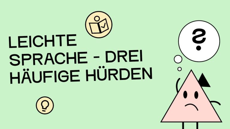 Eine Illustration, die einem roten Dreieck, das verwirrt in die Luft schaut, weil es etwas nicht versteht. Auf dem Bild steht: Leichte Sprache - drei häufige Hürden