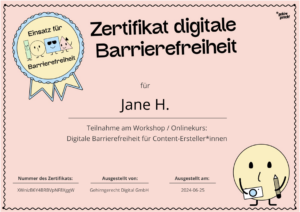 Ein Zertifikat über die Teilnahme an einem Barrierefreiheitskurs von Gehirngerecht.